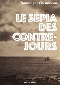 Couverture Sépias et contre-jours - Dominique Chemineau